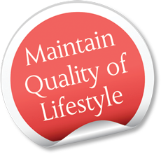 maintain quality of lifestyle